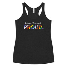 Load image into Gallery viewer, Pride &quot;Local. Trusted. Proud.&quot; Racerback Tank
