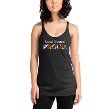 Load image into Gallery viewer, Pride &quot;Local. Trusted. Proud.&quot; Racerback Tank
